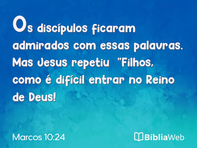 Marcos 10:24 em imagem para compartilhar