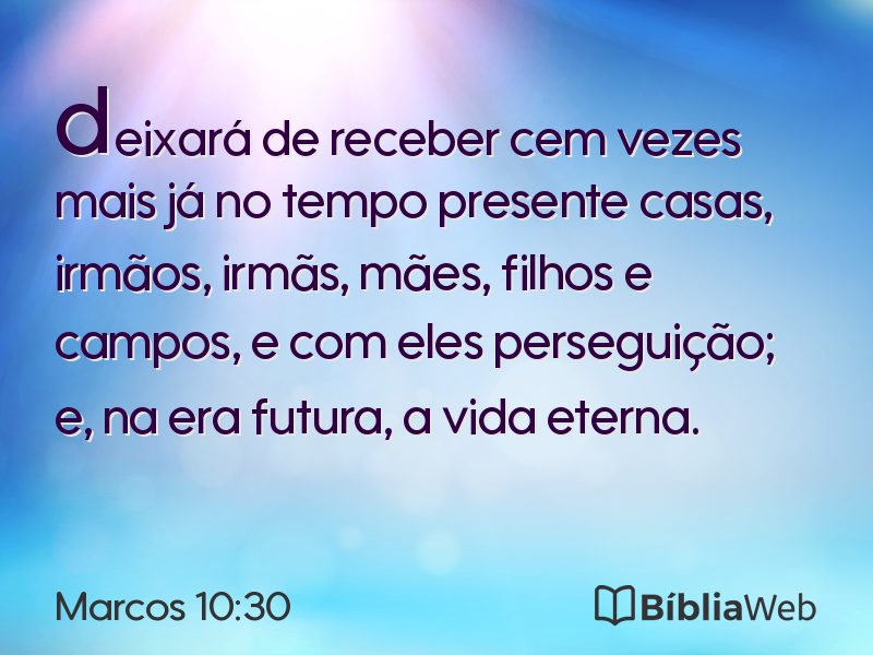 Marcos 10:30 em imagem para compartilhar
