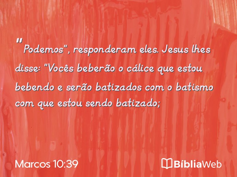 Marcos 10:39 em imagem para compartilhar