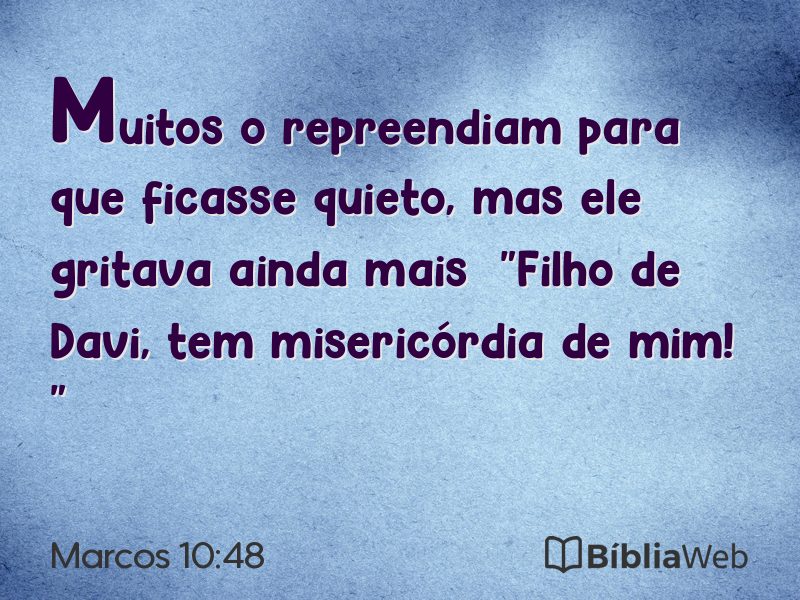 Marcos 10:48 em imagem para compartilhar