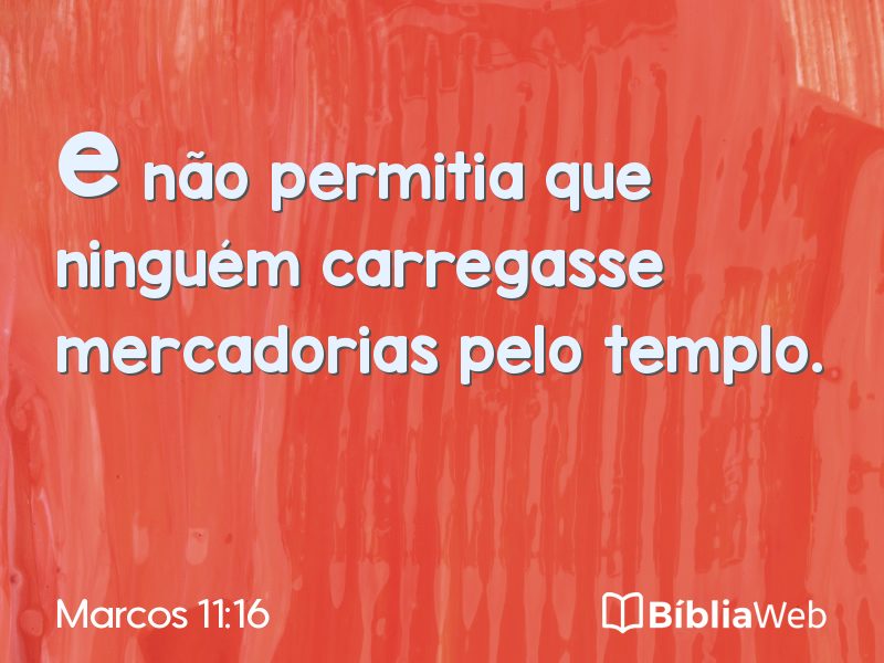 Marcos 11:16 em imagem para compartilhar