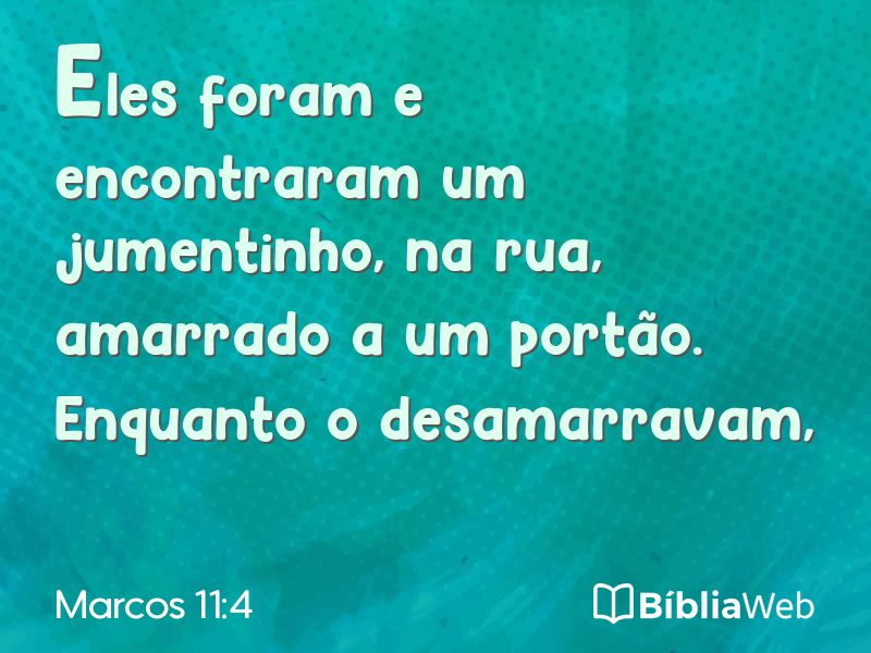 Marcos 11:4 em imagem para compartilhar