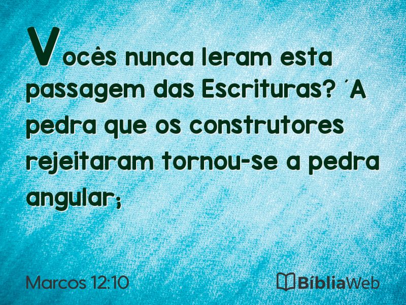 Marcos 12:10 em imagem para compartilhar