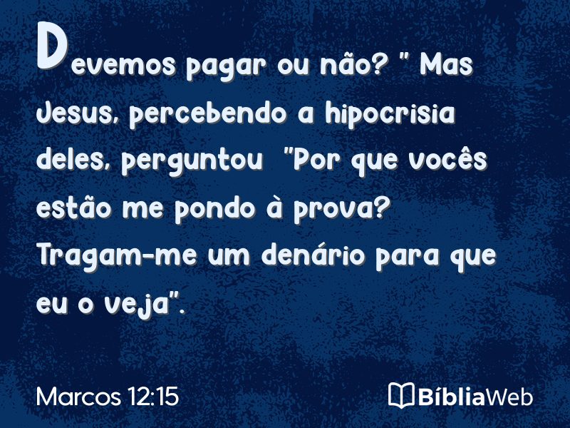 Marcos 12:15 em imagem para compartilhar