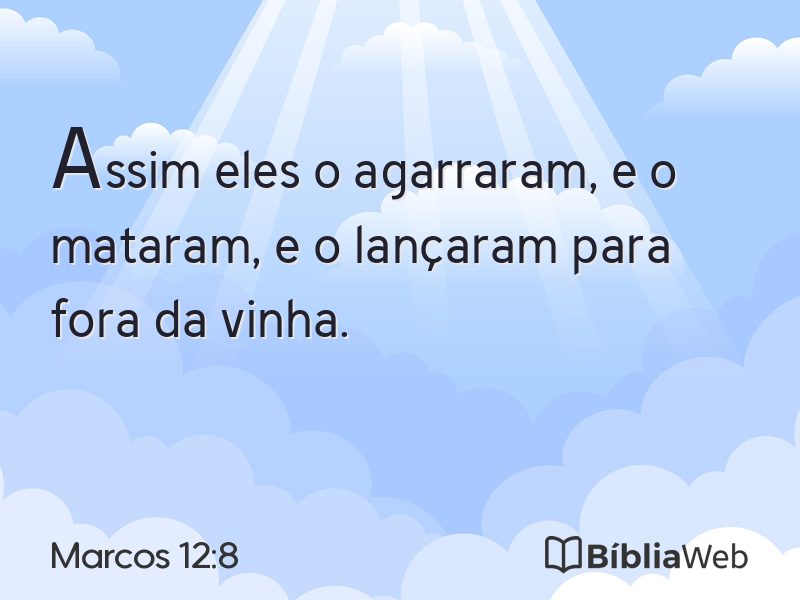 Marcos 12:8 em imagem para compartilhar