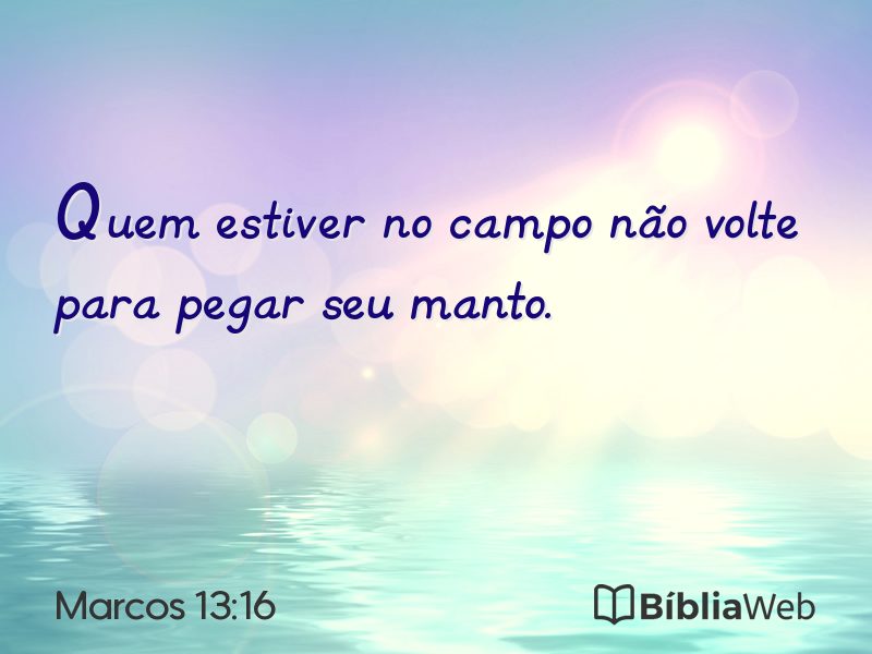 Marcos 13:16 em imagem para compartilhar