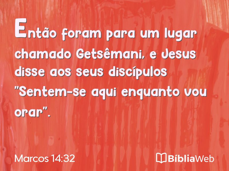 Marcos 14:32 em imagem para compartilhar