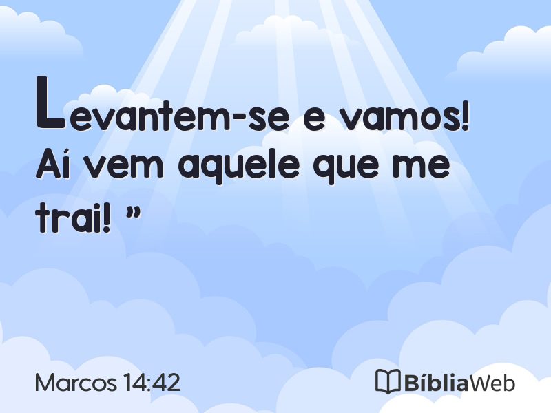 Marcos 14:42 em imagem para compartilhar