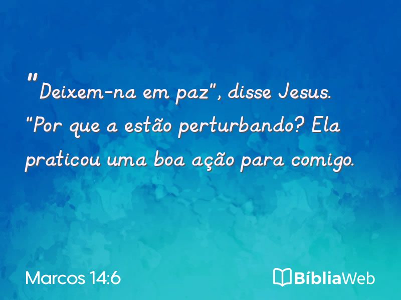 Marcos 14:6 em imagem para compartilhar