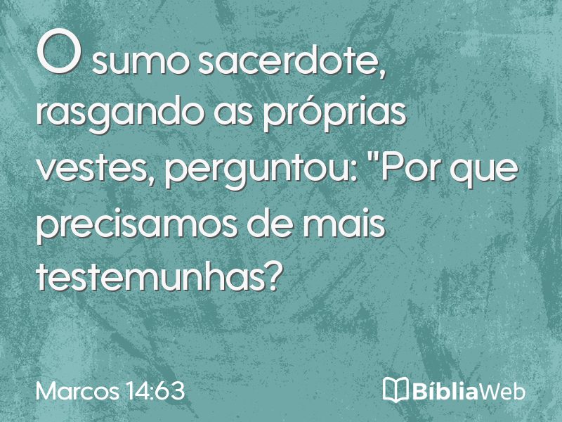 Marcos 14:63 em imagem para compartilhar