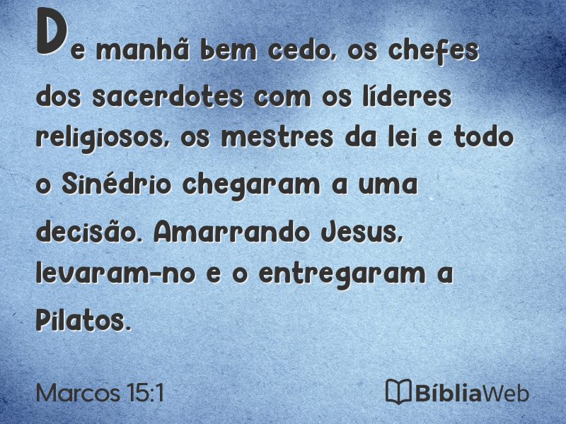 Marcos 15:1 em imagem para compartilhar
