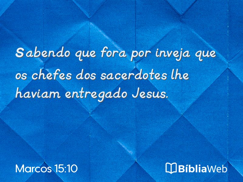 Marcos 15:10 em imagem para compartilhar