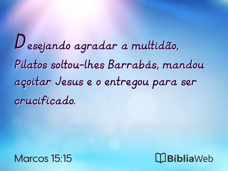 Marcos 15:15 em imagem para compartilhar