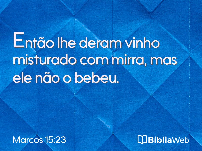 Marcos 15:23 em imagem para compartilhar