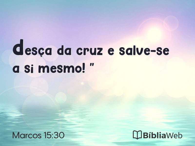 Marcos 15:30 em imagem para compartilhar