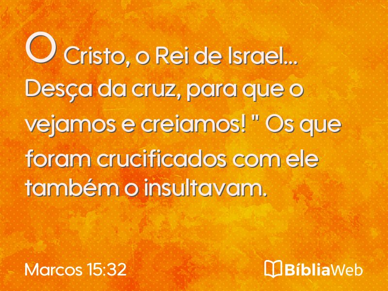 Marcos 15:32 em imagem para compartilhar