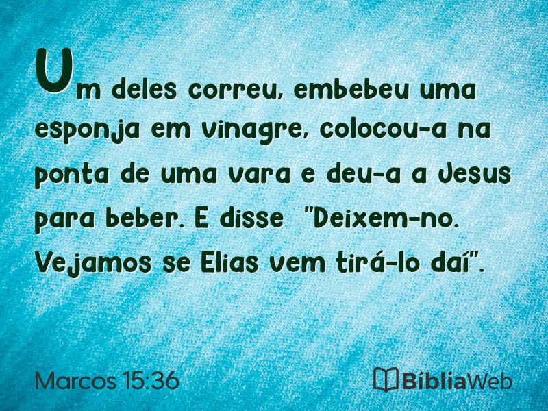 Marcos 15:36 em imagem para compartilhar