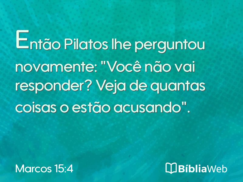 Marcos 15:4 em imagem para compartilhar