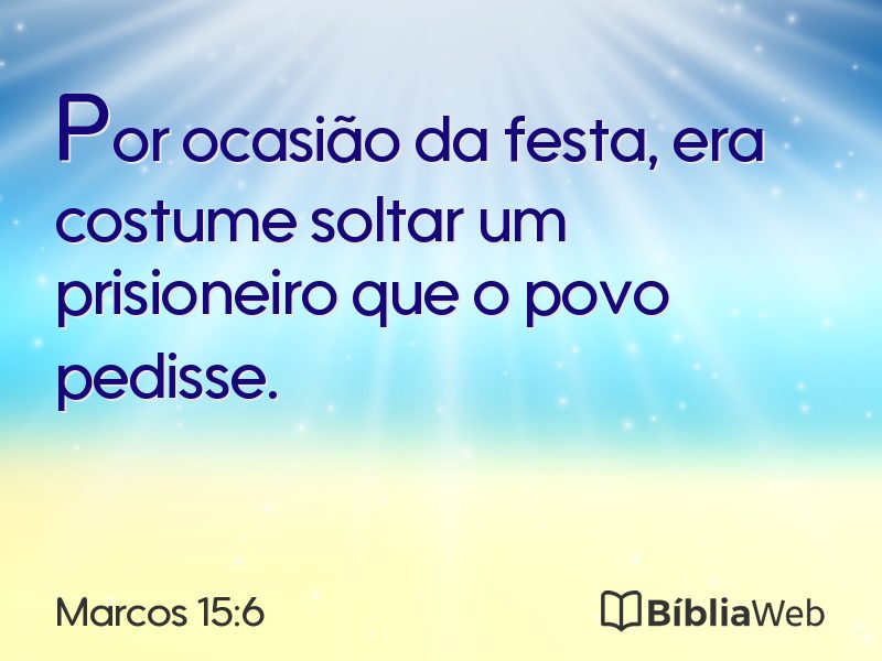 Marcos 15:6 em imagem para compartilhar