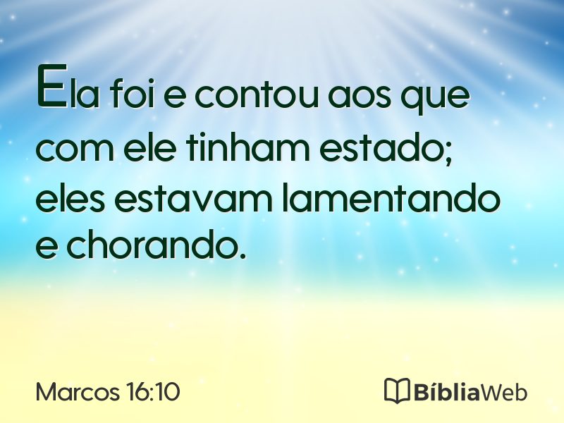 Marcos 16:10 em imagem para compartilhar