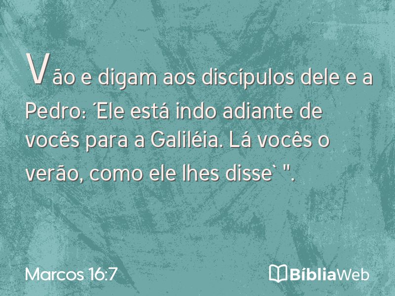 Marcos 16:7 em imagem para compartilhar