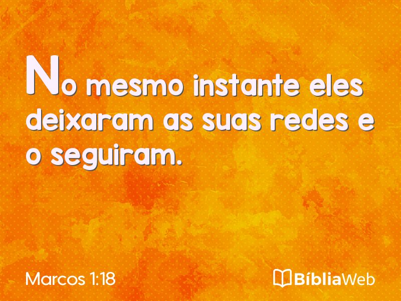 Marcos 1:18 em imagem para compartilhar