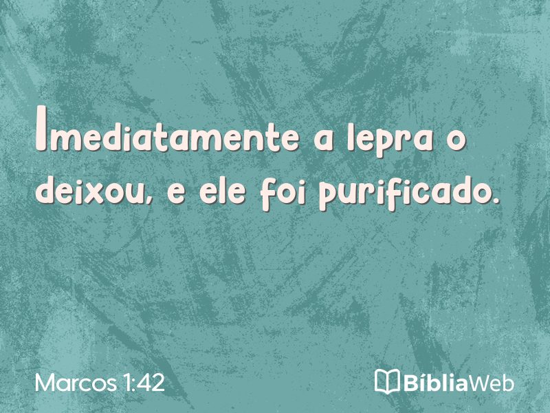 Marcos 1:42 em imagem para compartilhar