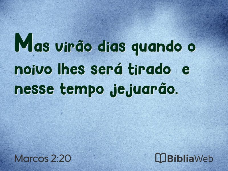 Marcos 2:20 em imagem para compartilhar