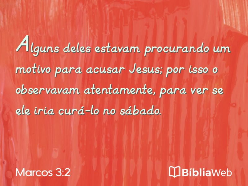 Marcos 3:2 em imagem para compartilhar