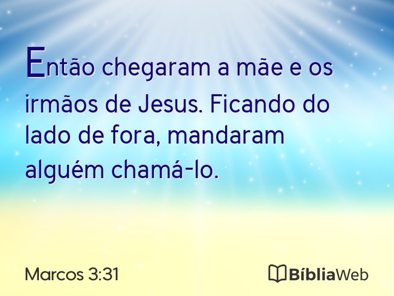 Marcos 3:31 em imagem para compartilhar