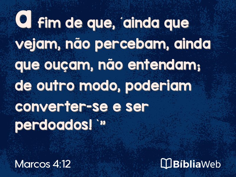 Marcos 4:12 em imagem para compartilhar