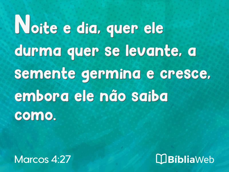 Marcos 4:27 em imagem para compartilhar