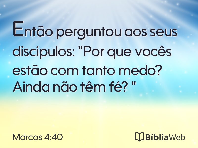 Marcos 4:40 em imagem para compartilhar