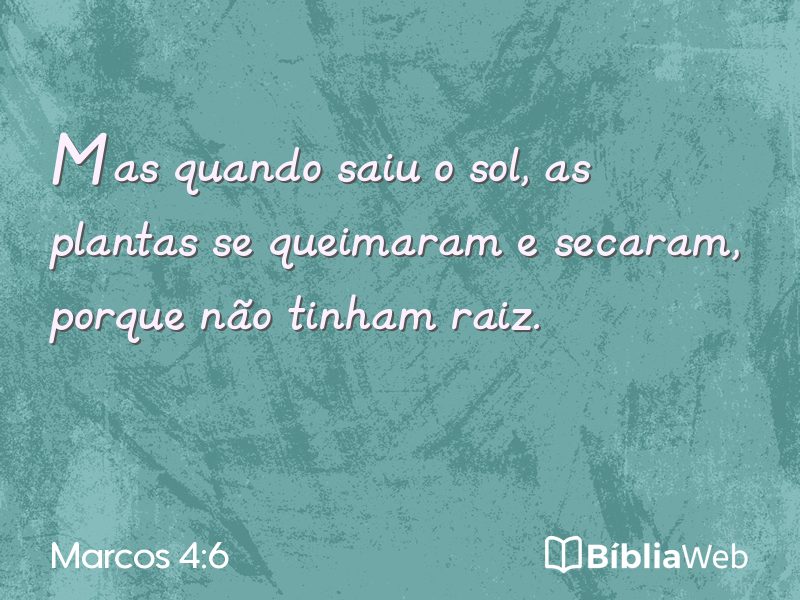 Marcos 4:6 em imagem para compartilhar