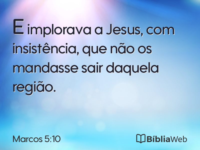 Marcos 5:10 em imagem para compartilhar