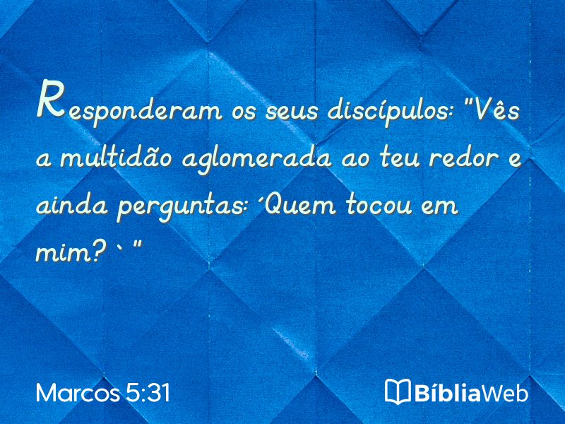 Marcos 5:31 em imagem para compartilhar