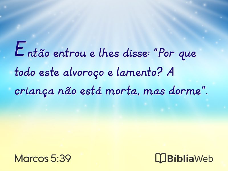 Marcos 5:39 em imagem para compartilhar