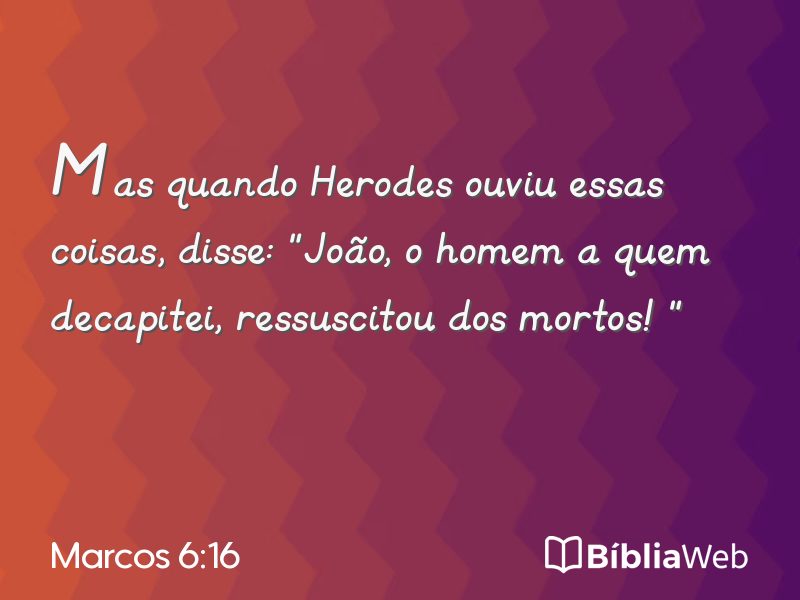 Marcos 6:16 em imagem para compartilhar