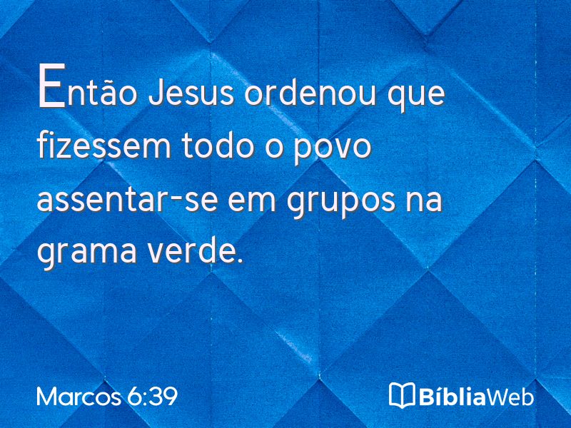 Marcos 6:39 em imagem para compartilhar