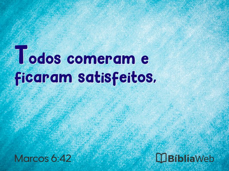Marcos 6:42 em imagem para compartilhar