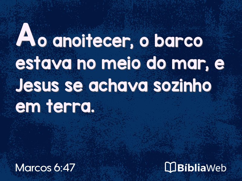 Marcos 6:47 em imagem para compartilhar