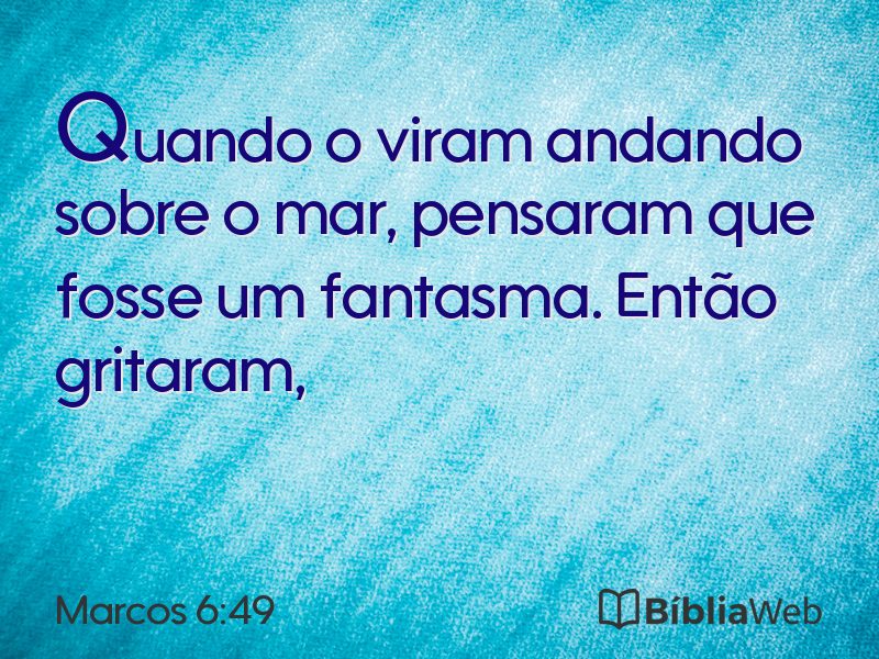 Marcos 6:49 em imagem para compartilhar