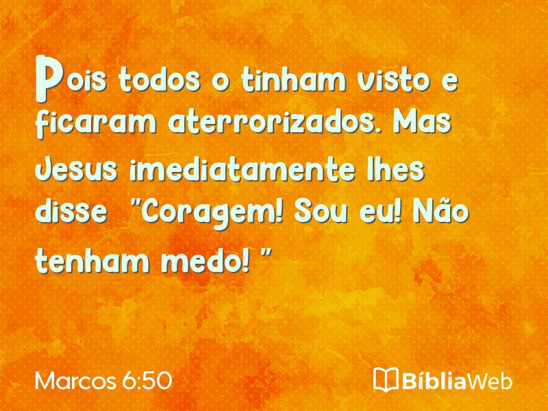 Marcos 6:50 em imagem para compartilhar