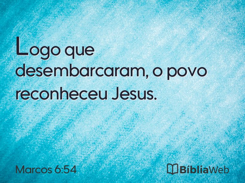 Marcos 6:54 em imagem para compartilhar