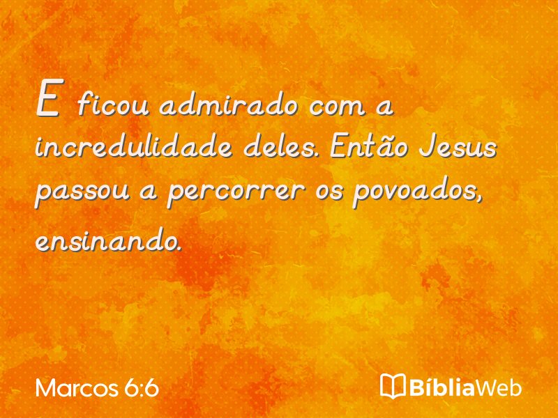 Marcos 6:6 em imagem para compartilhar