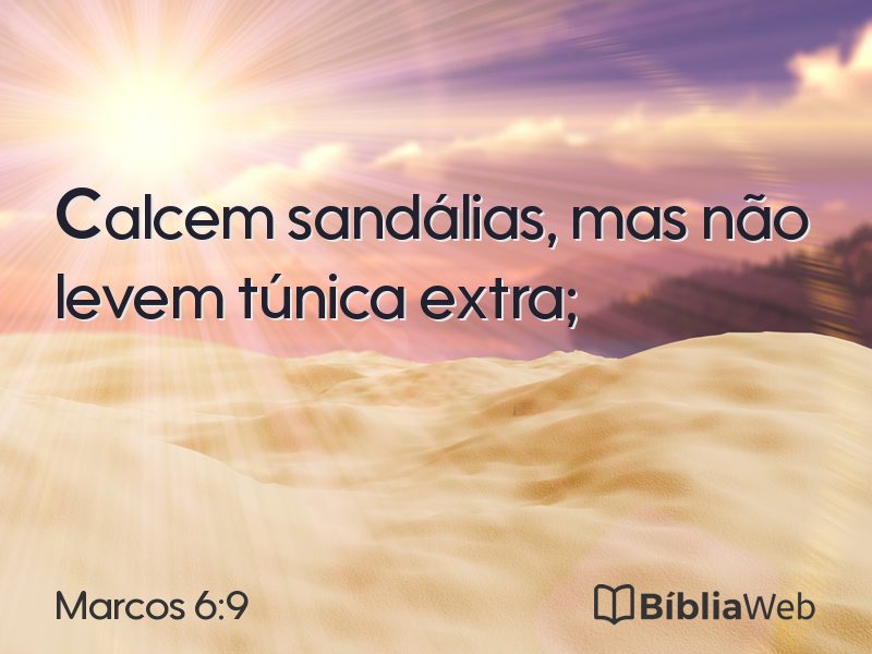Marcos 6:9 em imagem para compartilhar