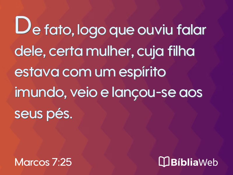 Marcos 7:25 em imagem para compartilhar