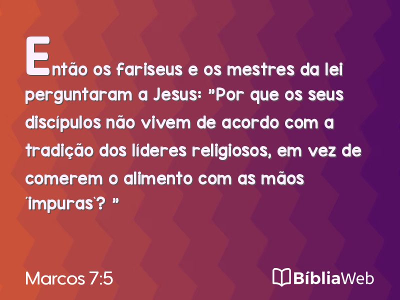Marcos 7:5 em imagem para compartilhar