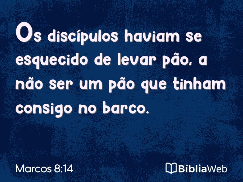 Marcos 8:14 em imagem para compartilhar