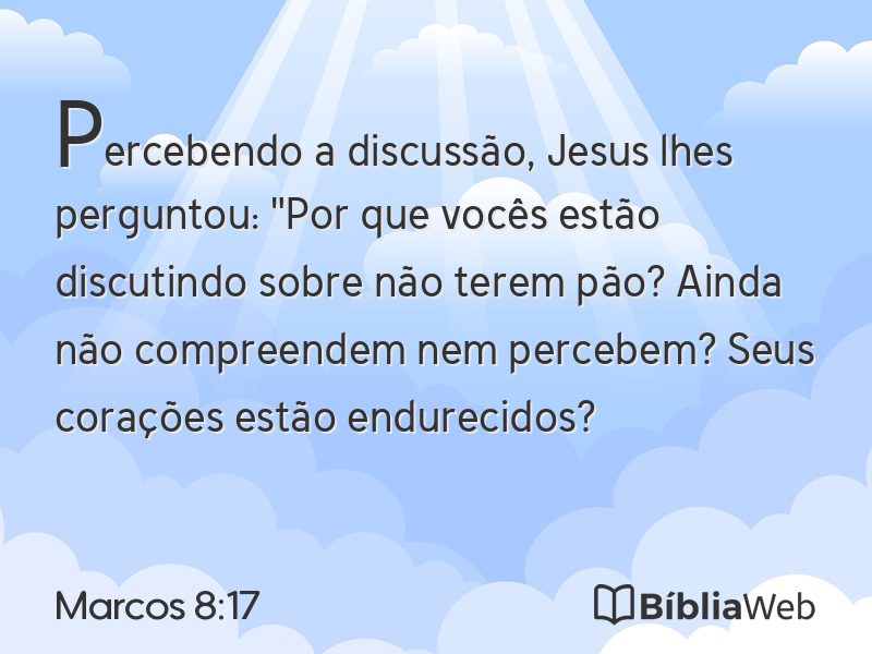 Marcos 8:17 em imagem para compartilhar